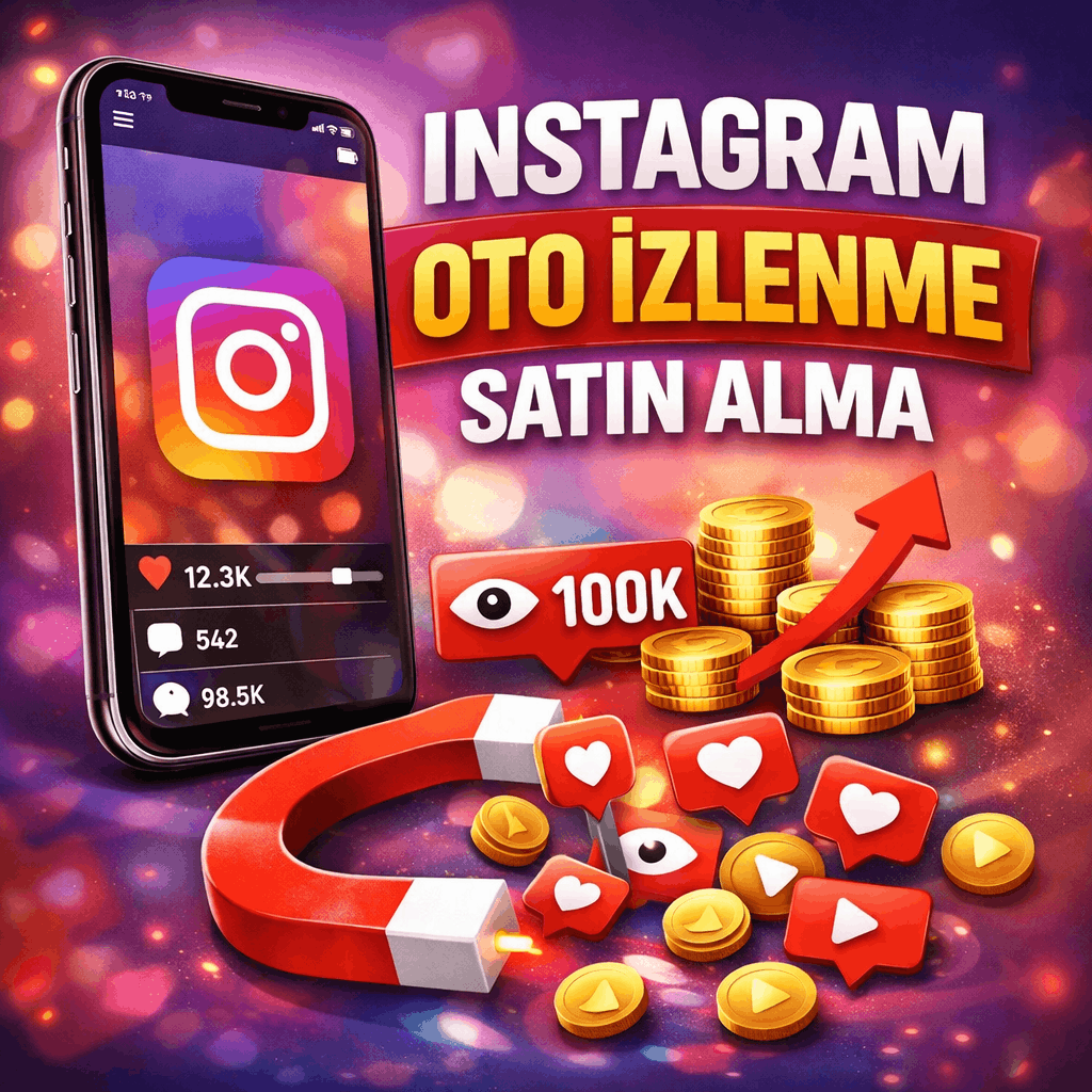 otomatik reels izlenme arttırma