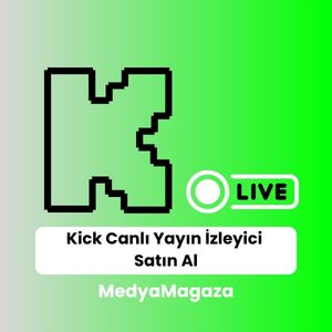 Kick canlı yayın izleyici satın alma hizmeti