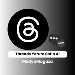 Threads Yorum Satın Alma hizmeti